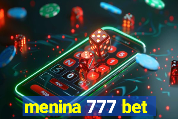 menina 777 bet